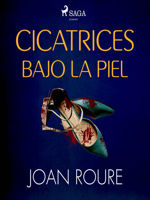 Title details for Cicatrices bajo la piel by Joan Roure - Available